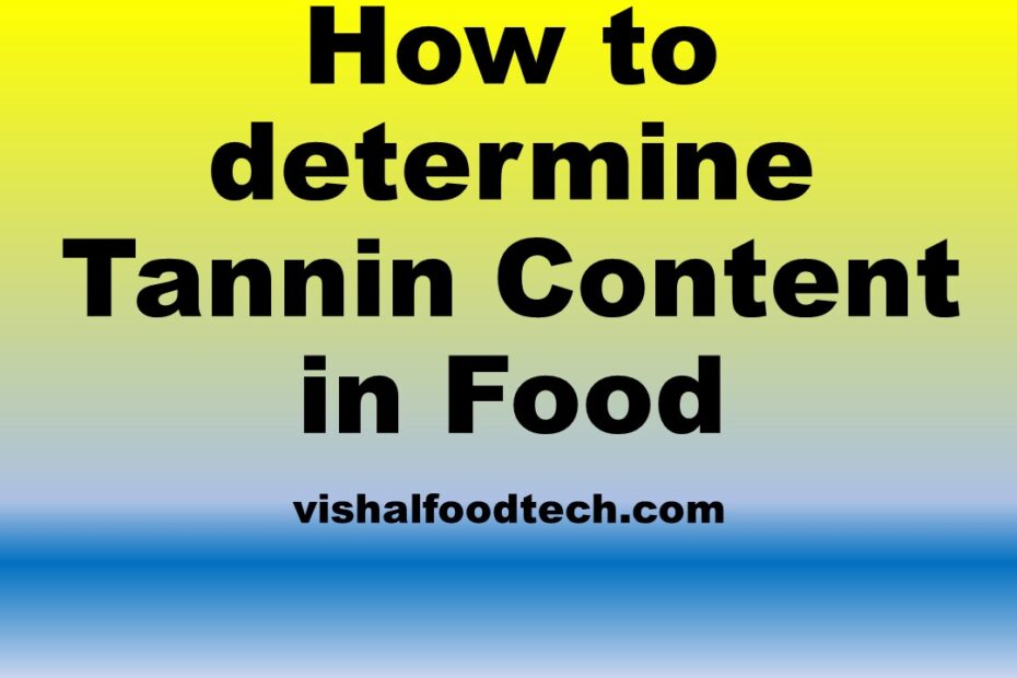 Determine Tannin Content in Food