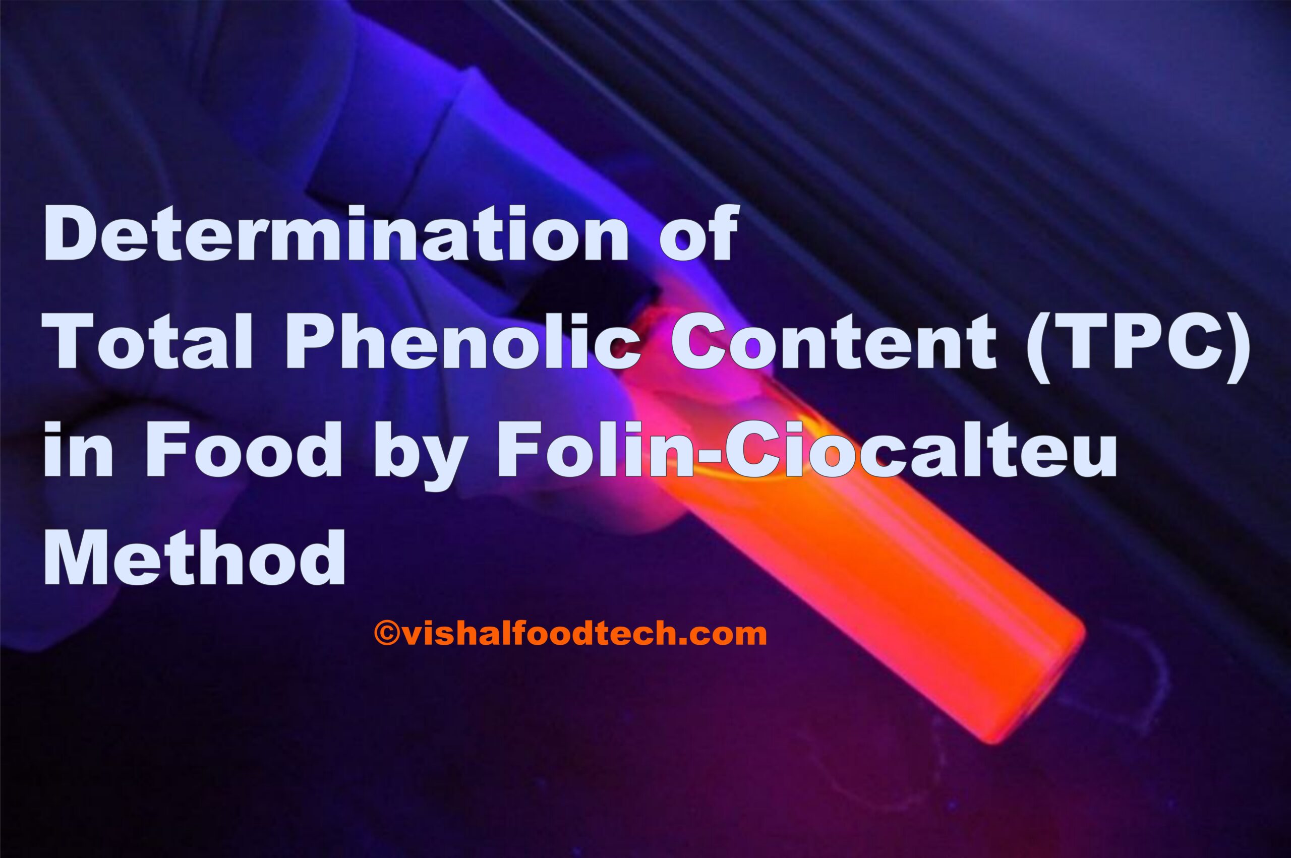 Determination of Total Phenolic Content (TPC) in Food
