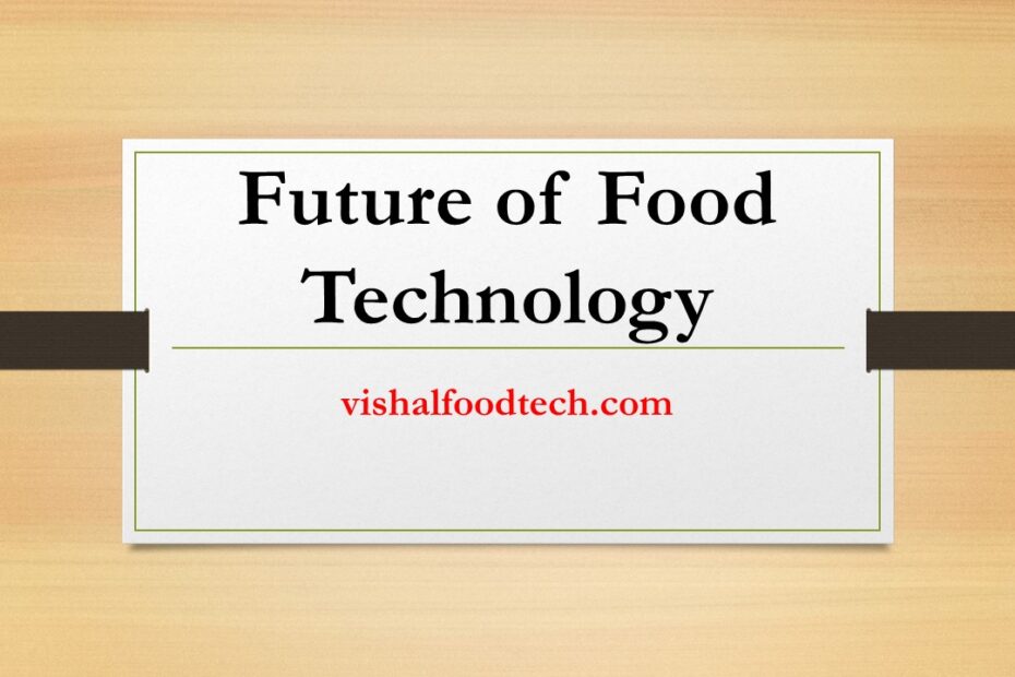 Future of Food Technology