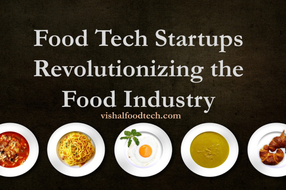 food tech startups, food startups