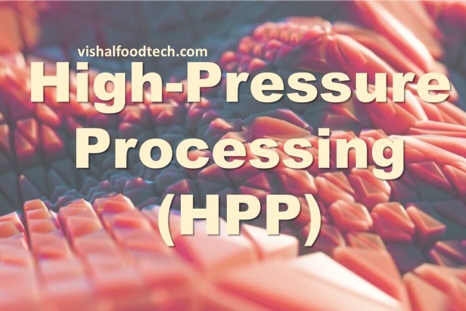 High-Pressure Processing (HPP)